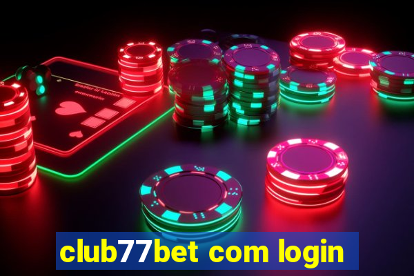 club77bet com login
