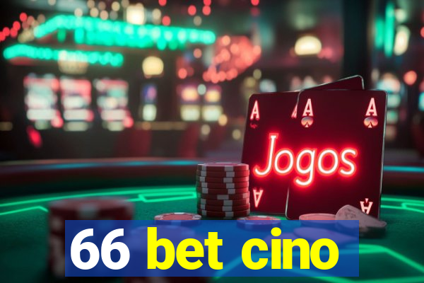 66 bet cino