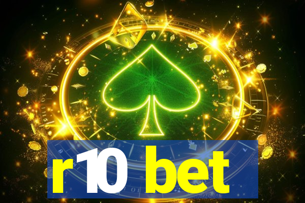 r10 bet