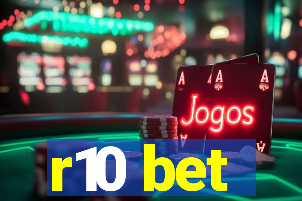 r10 bet