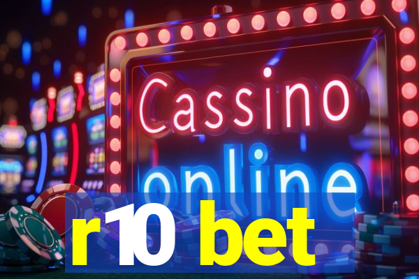 r10 bet