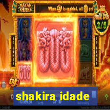 shakira idade