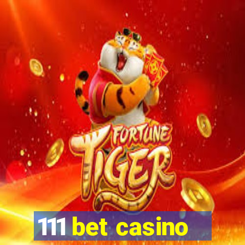 111 bet casino