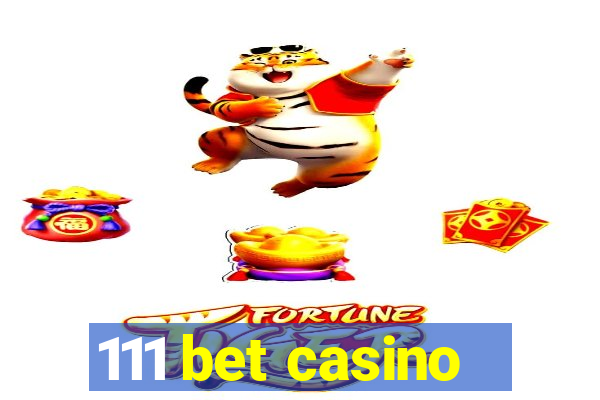 111 bet casino