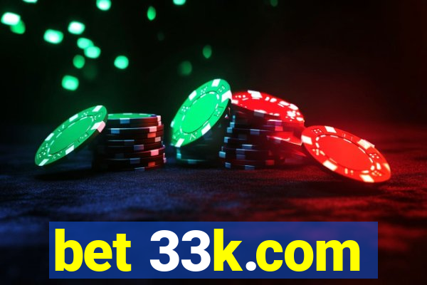 bet 33k.com