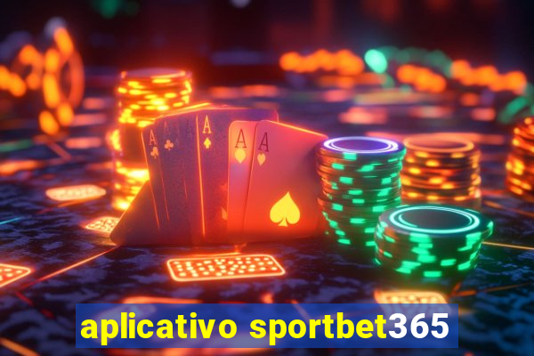 aplicativo sportbet365