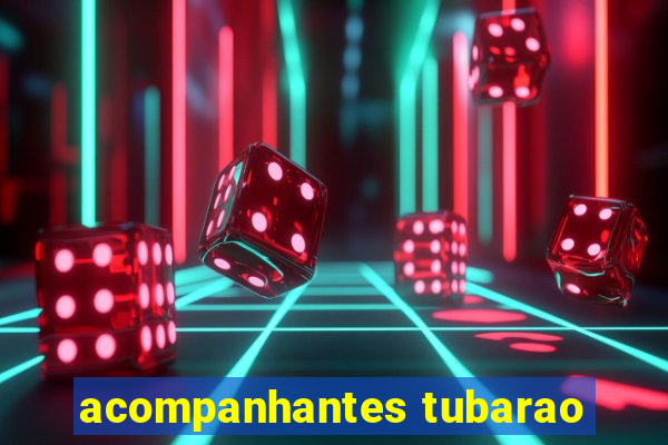acompanhantes tubarao