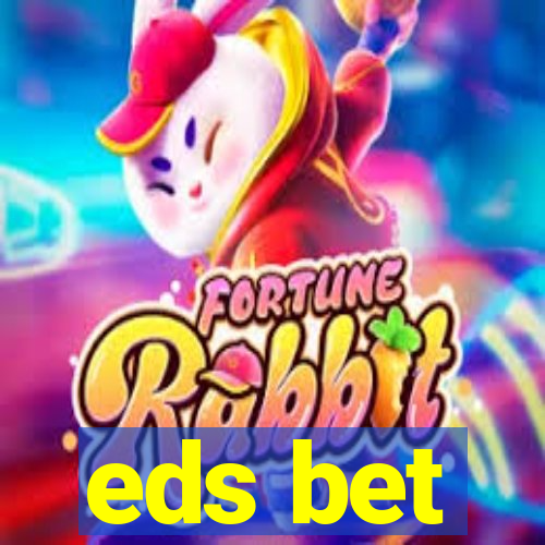eds bet