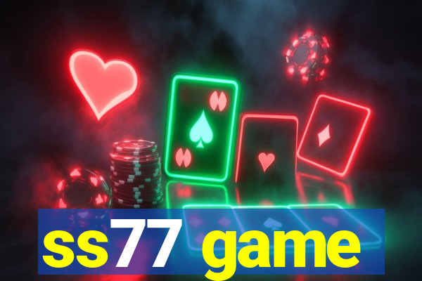 ss77 game