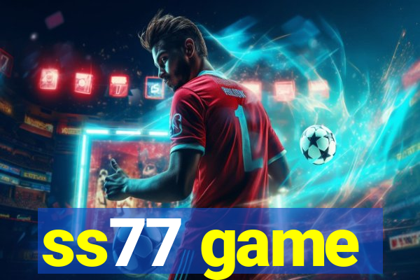 ss77 game
