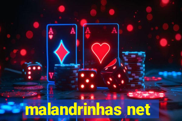 malandrinhas net