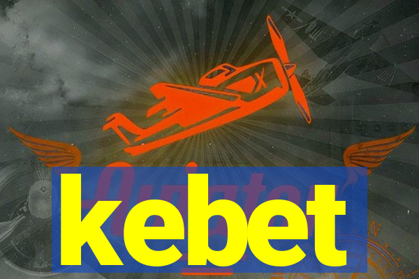 kebet
