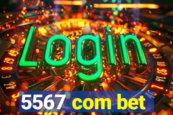 5567 com bet