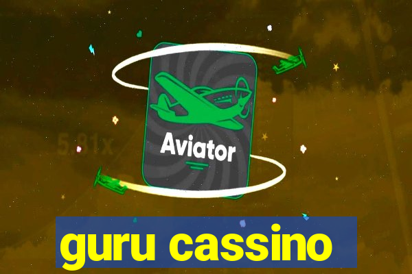 guru cassino