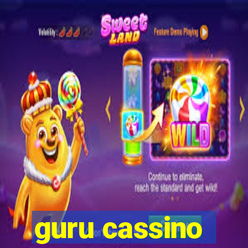 guru cassino