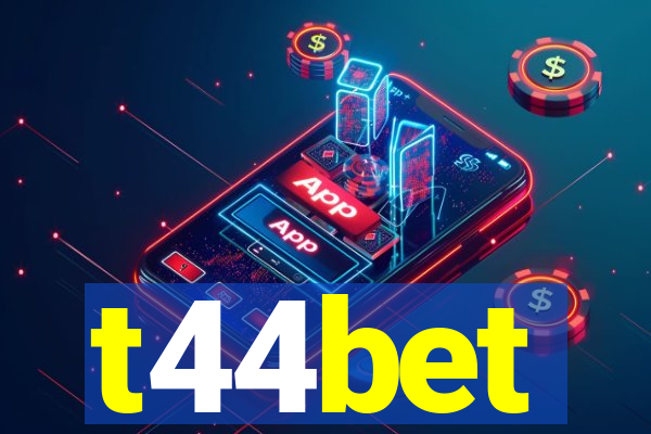 t44bet