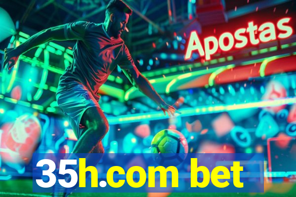35h.com bet