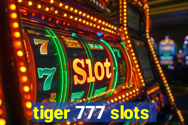 tiger 777 slots