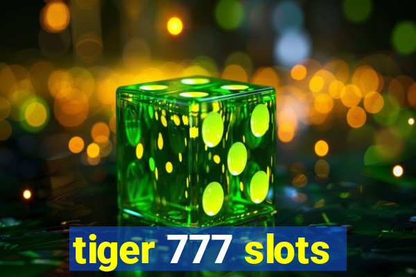 tiger 777 slots