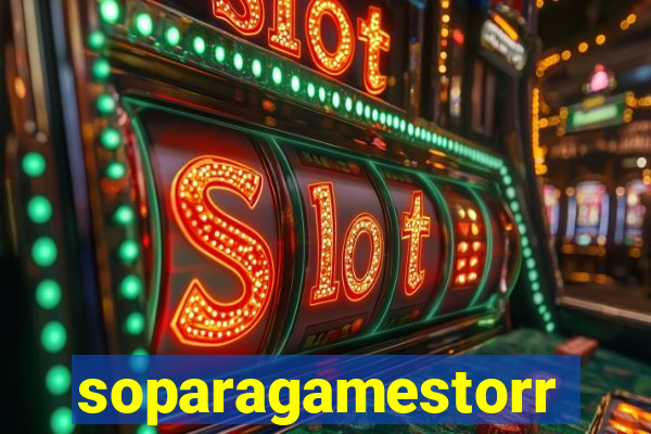 soparagamestorrents