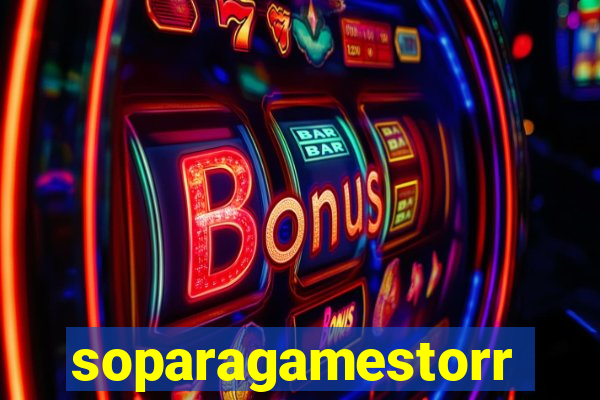 soparagamestorrents