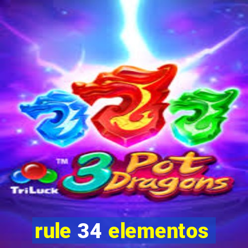 rule 34 elementos
