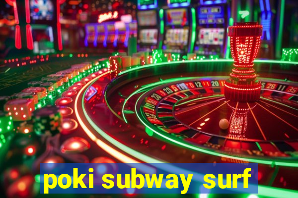 poki subway surf
