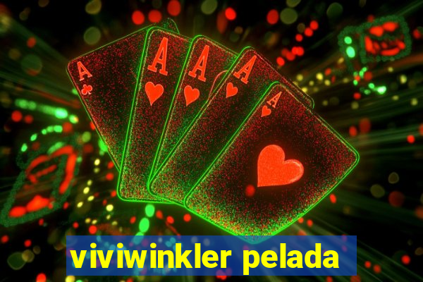viviwinkler pelada
