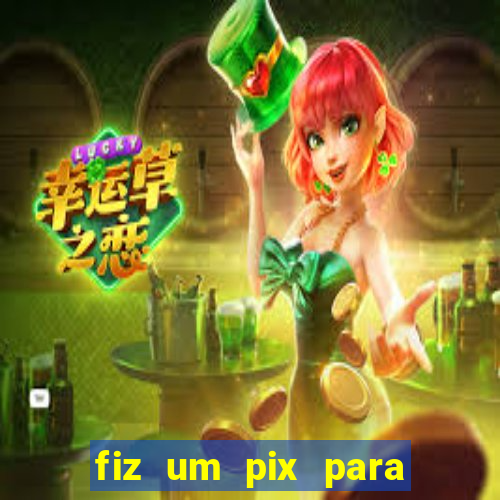 fiz um pix para uma conta inativa o que fazer