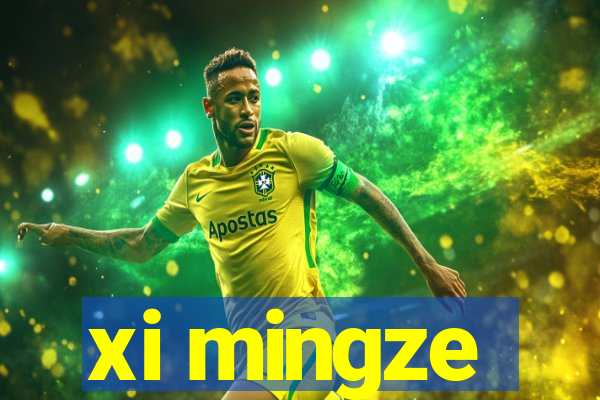 xi mingze