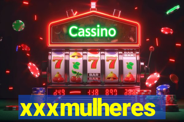 xxxmulheres