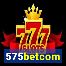 575betcom