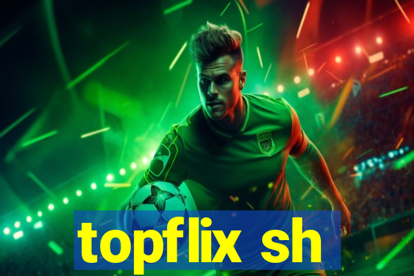 topflix sh