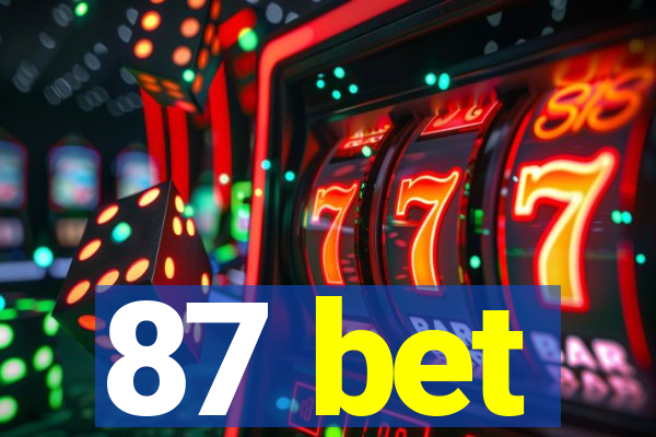 87 bet