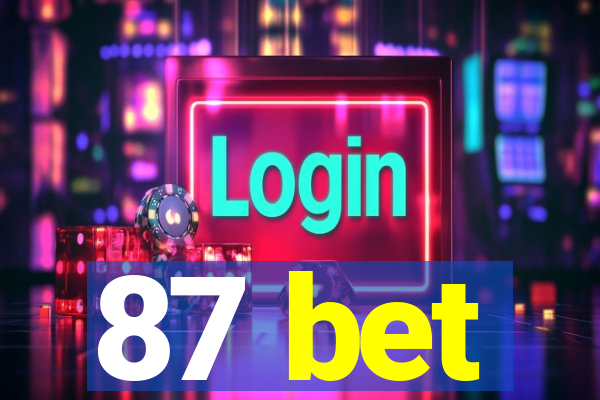 87 bet