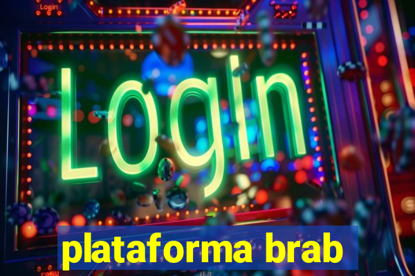 plataforma brab