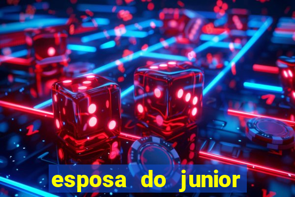 esposa do junior ex jogador do flamengo