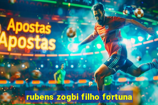 rubens zogbi filho fortuna