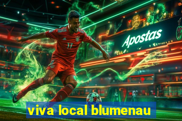 viva local blumenau