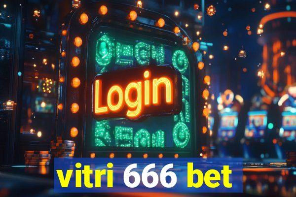 vitri 666 bet