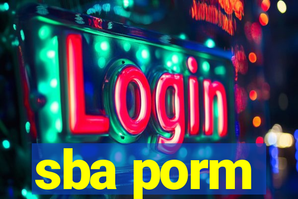 sba porm