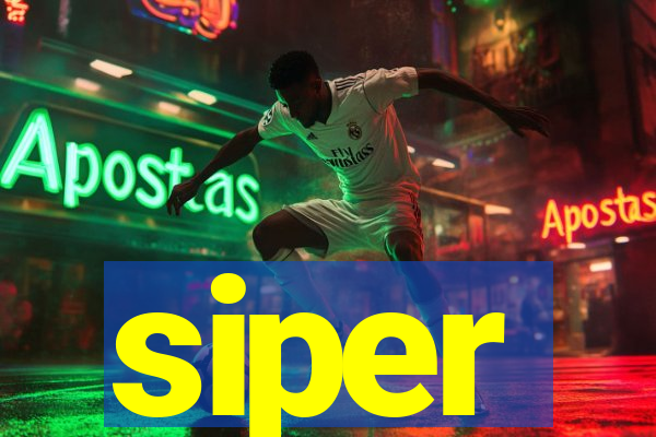 siper