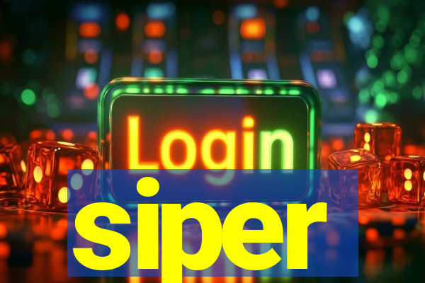 siper