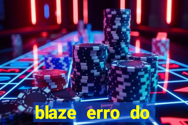 blaze erro do servidor interno