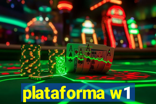 plataforma w1