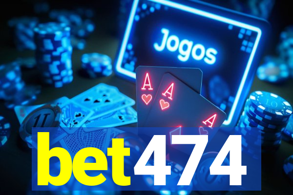 bet474