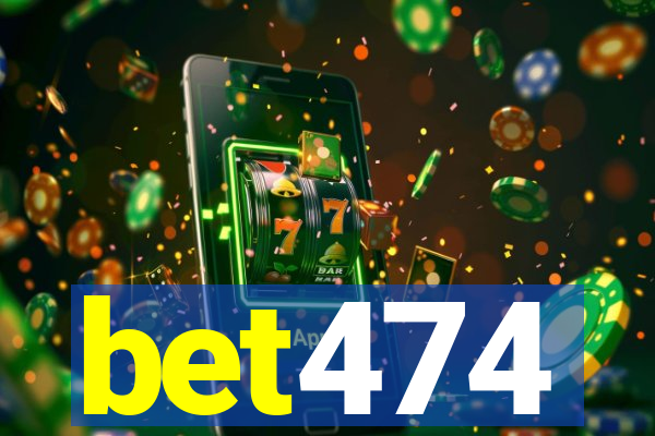 bet474