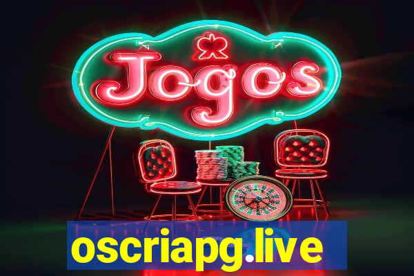 oscriapg.live