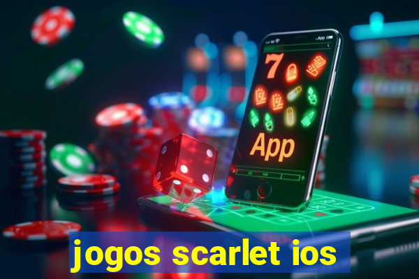 jogos scarlet ios