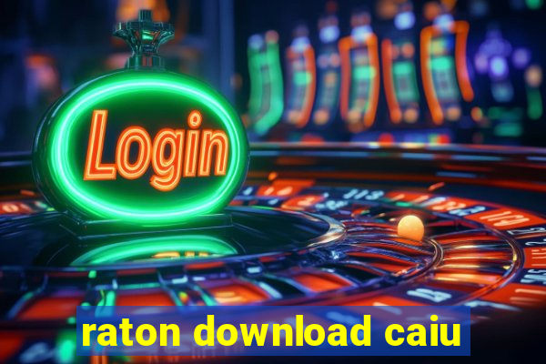 raton download caiu